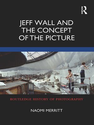cover image of Jeff Wall and the Concept of the Picture